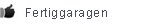 Fertiggaragen