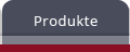 Produkte